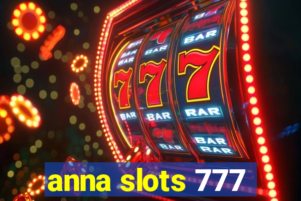 anna slots 777